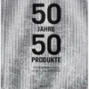 50 Jahre - 50 Produkte