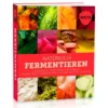 Natürlich Fermentieren