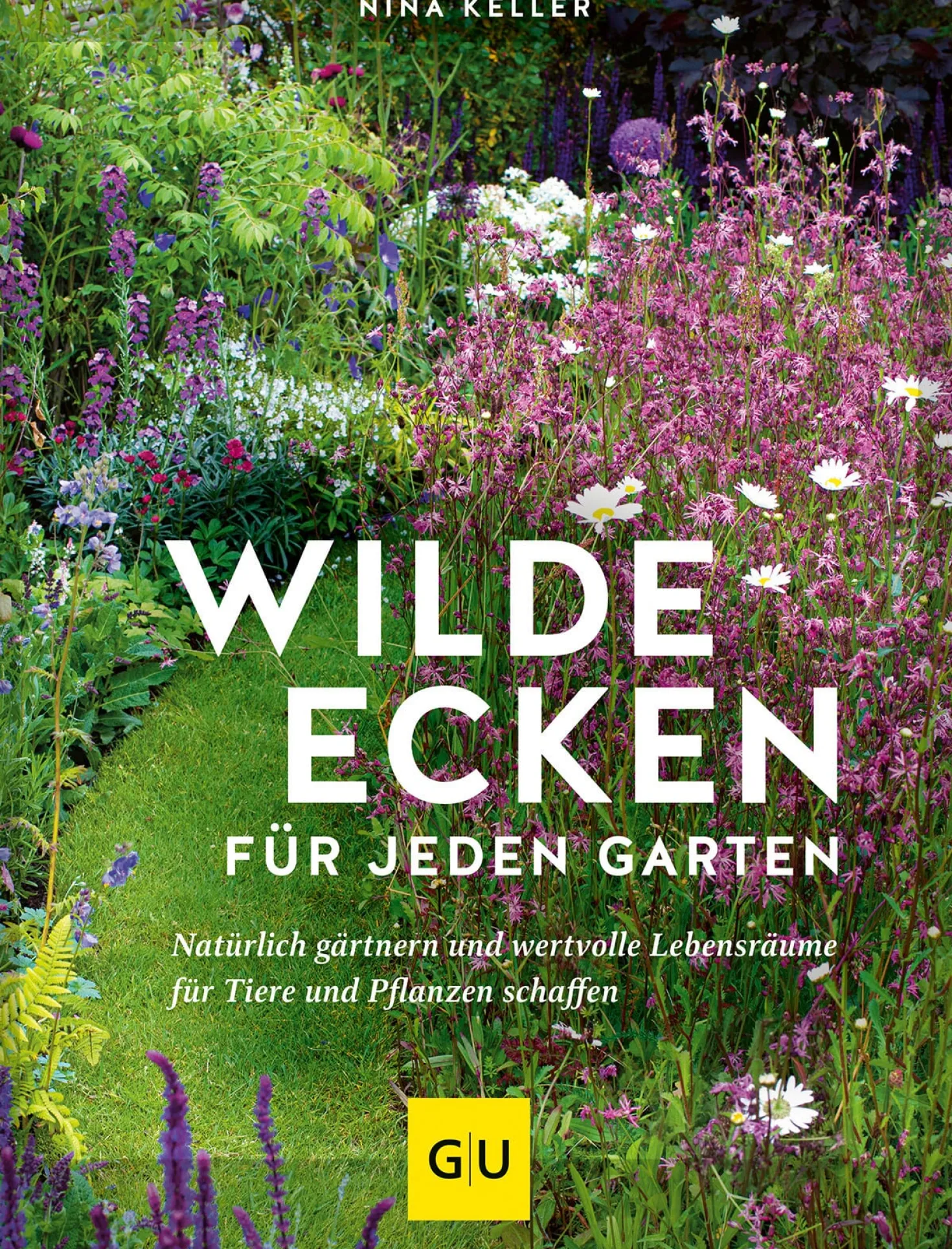 Wilde Ecken für jeden Garten